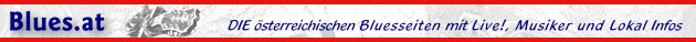 www.blues.at - die österreichische blues-website